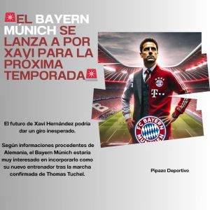 EL BAYERN MÚNICH SE LANZA A POR XAVI PARA LA PRÓXIMA TEMPORADA